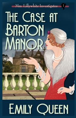 The Case At Barton Manor: A 1920’’s Murder Mystery
