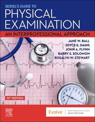 Seidel’’s Guide to Physical Examination: An Interprofessional Approach