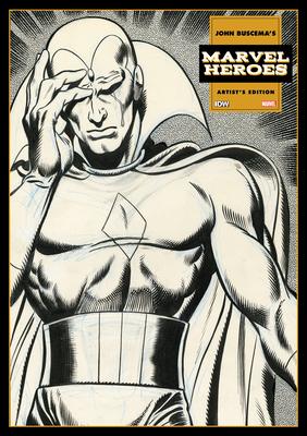 John Buscema’’s Marvel Heroes Artist’’s Edition