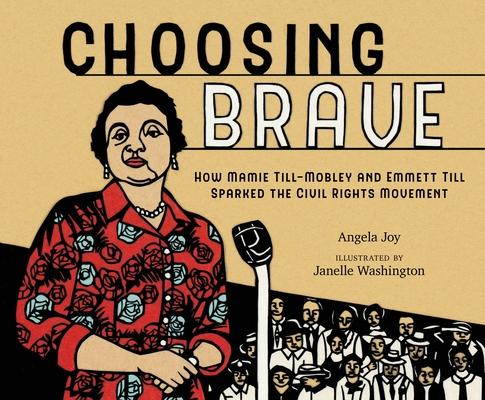 Choosing Brave: The Mamie Till-Mobley Story