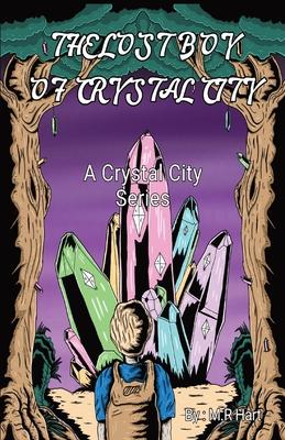 The Lost Boy of Crystal City: A Crystal City Series