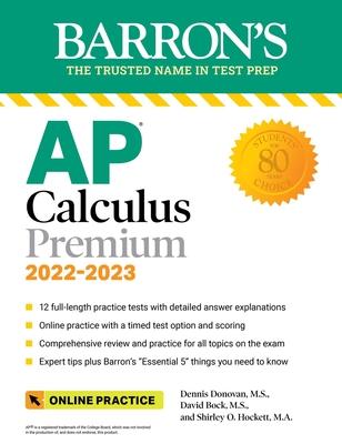 AP Calculus Premium: With 12 Practice Tests
