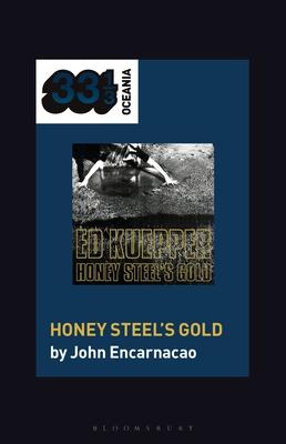 Ed Kuepper’’s Honey Steel’’s Gold