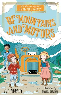 Christie and Agatha’’s Detective Agency: Of Mountains and Motors
