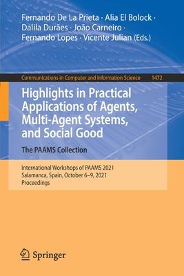 Highlights in Practical Applications of Agents, Multi-Agent Systems, and Social Good. the Paams Collection: International Workshops of Paams 2021, Sal