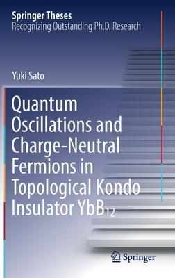 Quantum Oscillations and Charge-Neutral Fermions in Topological Kondo Insulator Ybb12