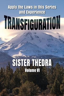 Transfiguration Volume VI