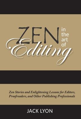 Tales of the Pen Master: Zen Stories for Editors, Proofreaders, and Other Publishing Professionals