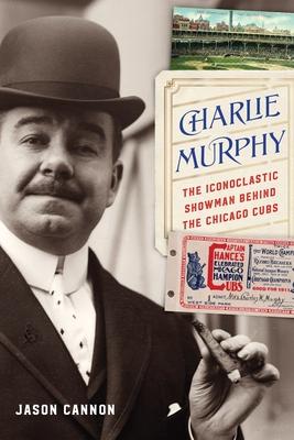 Charlie Murphy: The Iconoclastic Showman Behind the Chicago Cubs