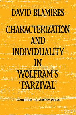 Characterization and Individuality in Wolfram’’s ’’Parzival’’