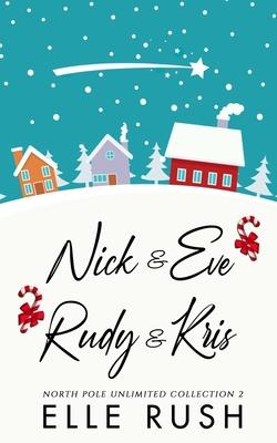 North Pole Unlimited Collection 2: Two sweet Christmas romances