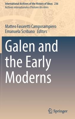 Galen and the Early Modernsham