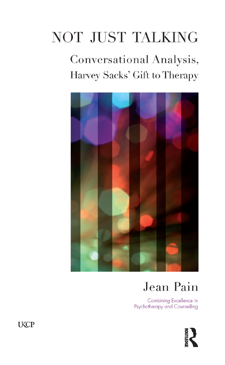 Not Just Talking: Conversational Analysis, Harvey Sacks’’ Gift to Therapy