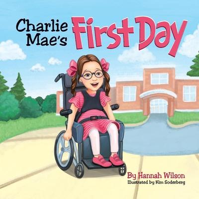 Charlie Mae’’s First Day