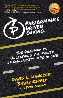 Performance-Driven Giving: The Roadmap to Unleashing the Power of Generosity in Your Life