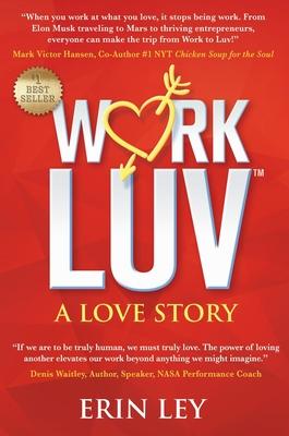 Work Luv: A Love Story