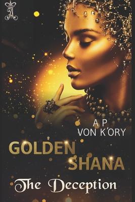 Golden Shana: The Conquest