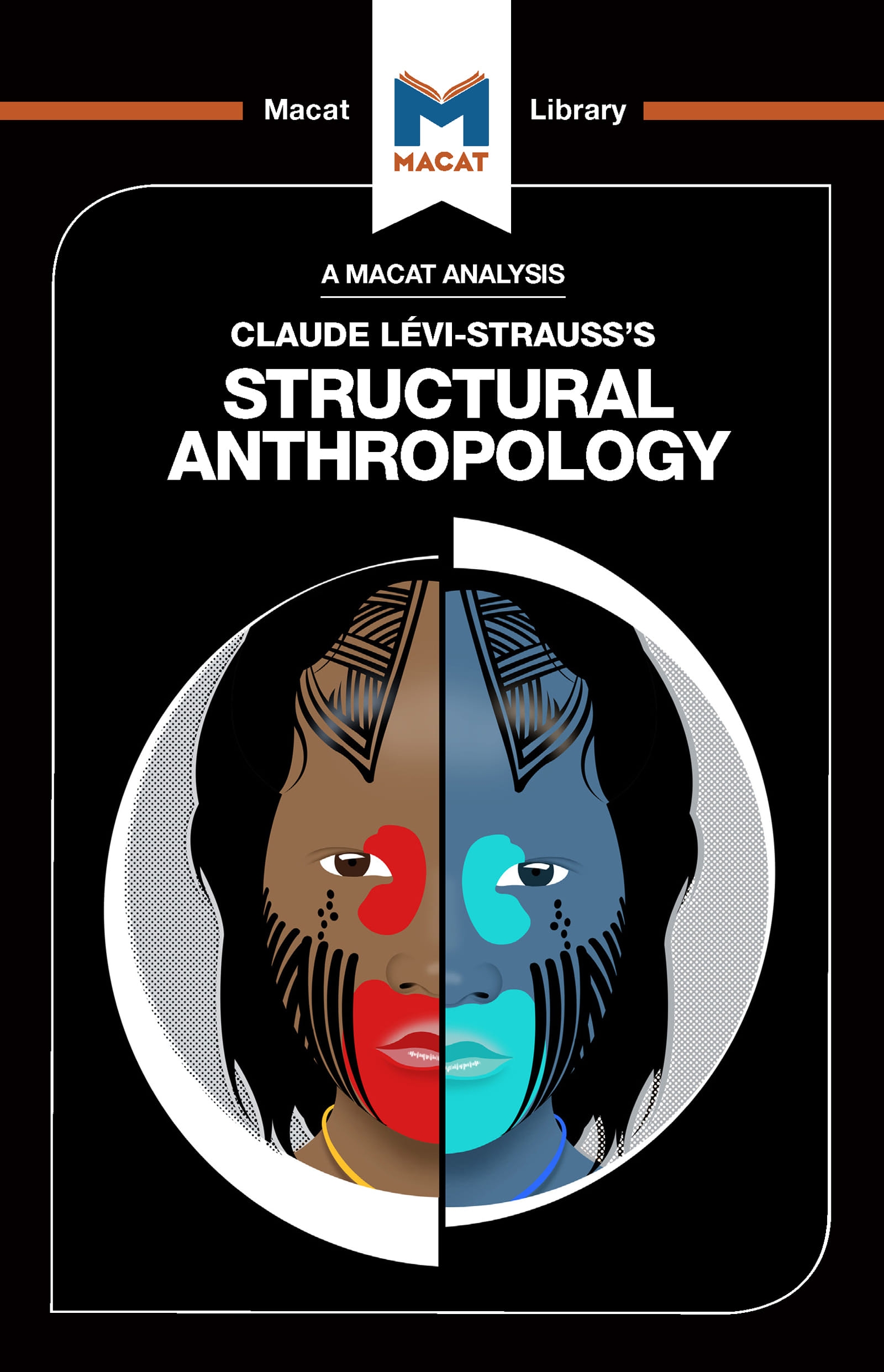 An Analysis of Claude Levi-Strauss’’s Structural Anthropology