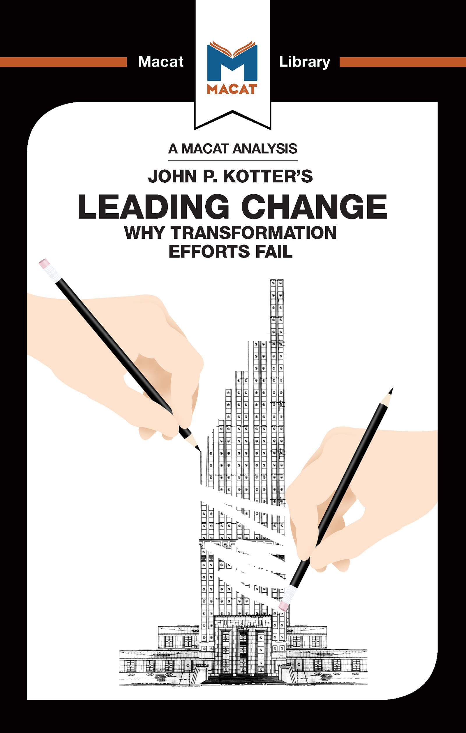 An Analysis of John P. Kotter’’s Leading Change