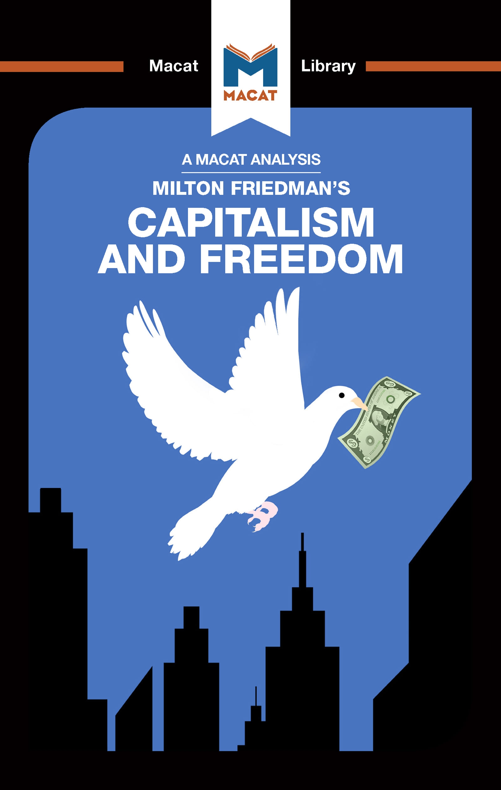 An Analysis of Milton Friedman’’s Capitalism and Freedom