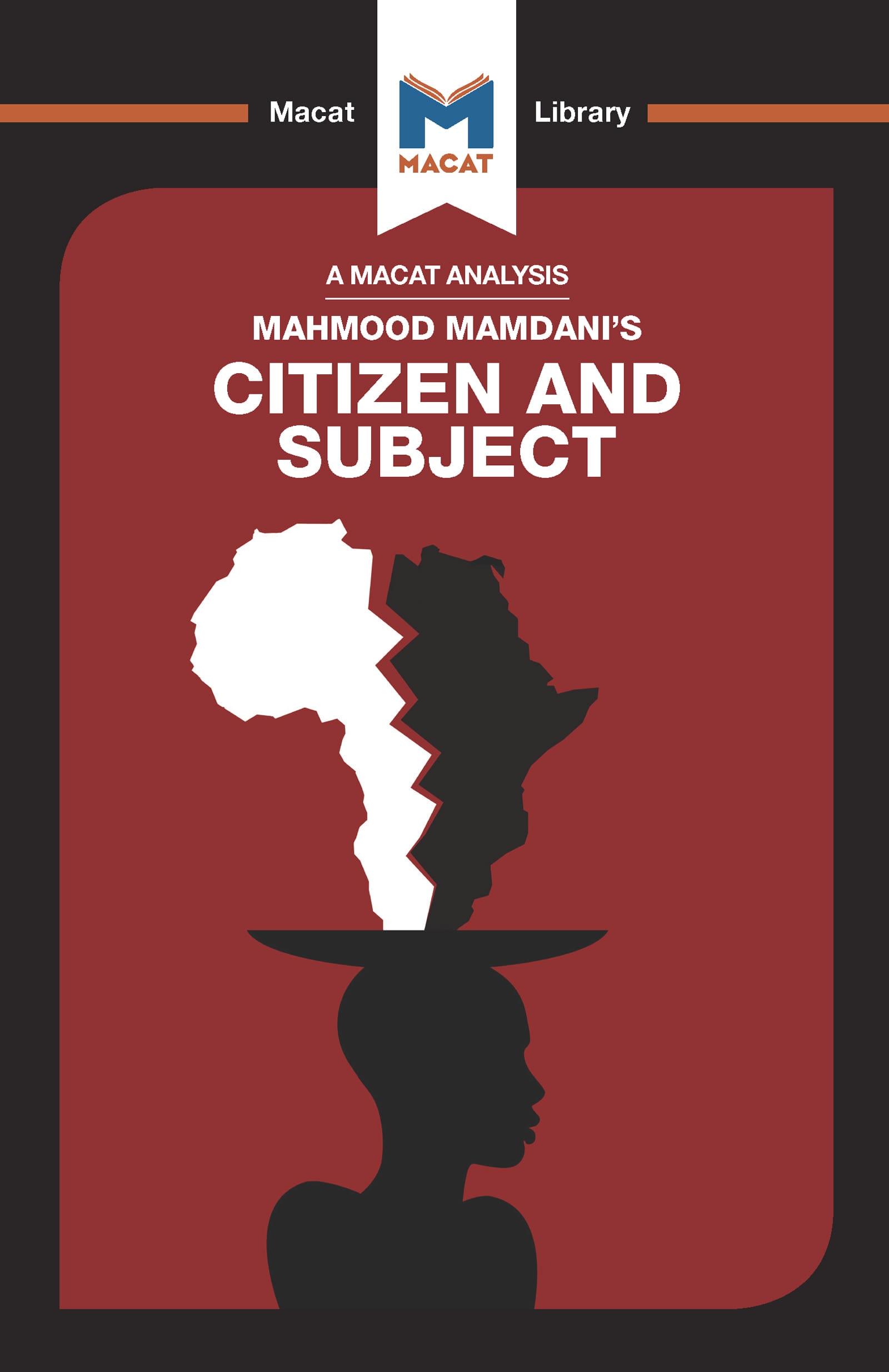 An Analysis of Mahmood Mamdani’’s Citizen and Subject: Contemporary Africa and the Legacy of Late Colonialism