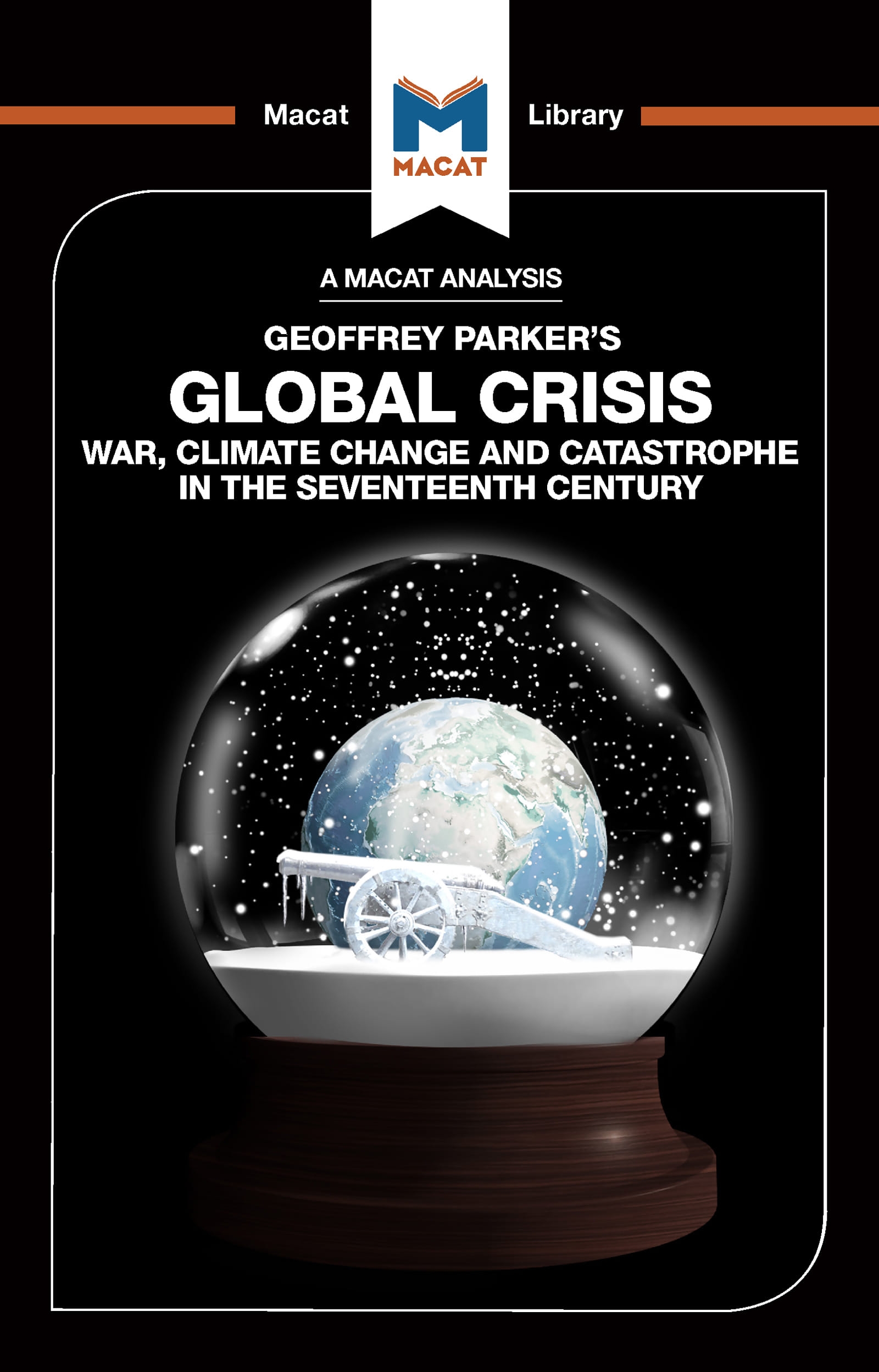 An Analysis of Geoffrey Parker’’s Global Crisis: War, Climate Change and Catastrophe in the Seventeenth Century