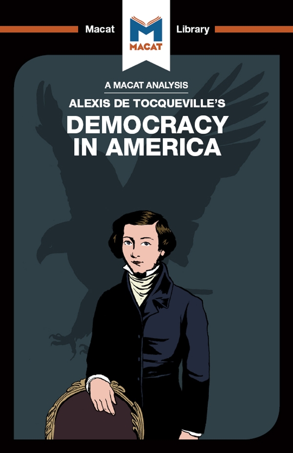 An Analysis of Alexis de Tocqueville’’s Democracy in America