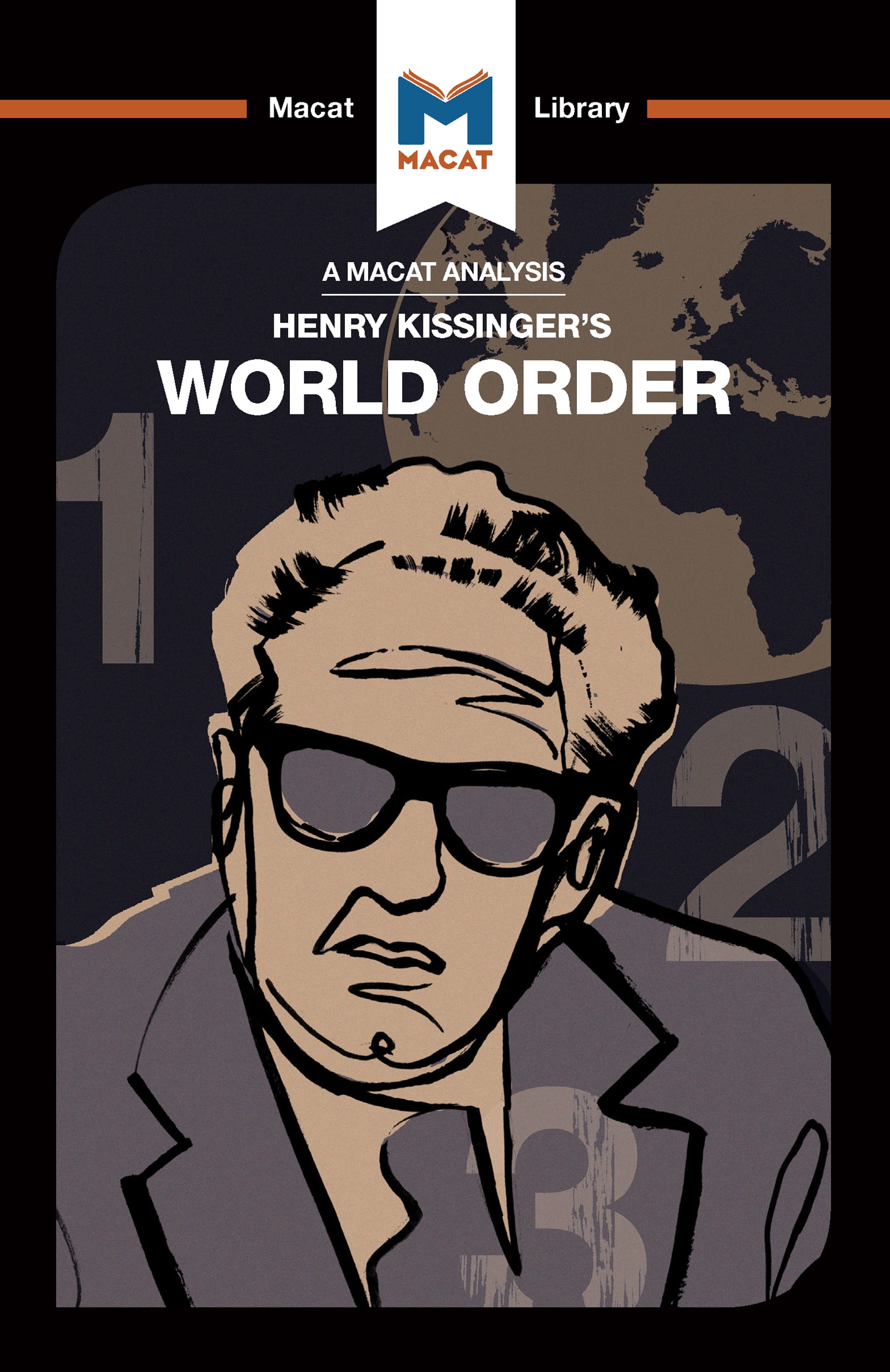 An Analysis of Henry Kissinger’’s World Order: Reflections on the Character of Nations and the Course of History