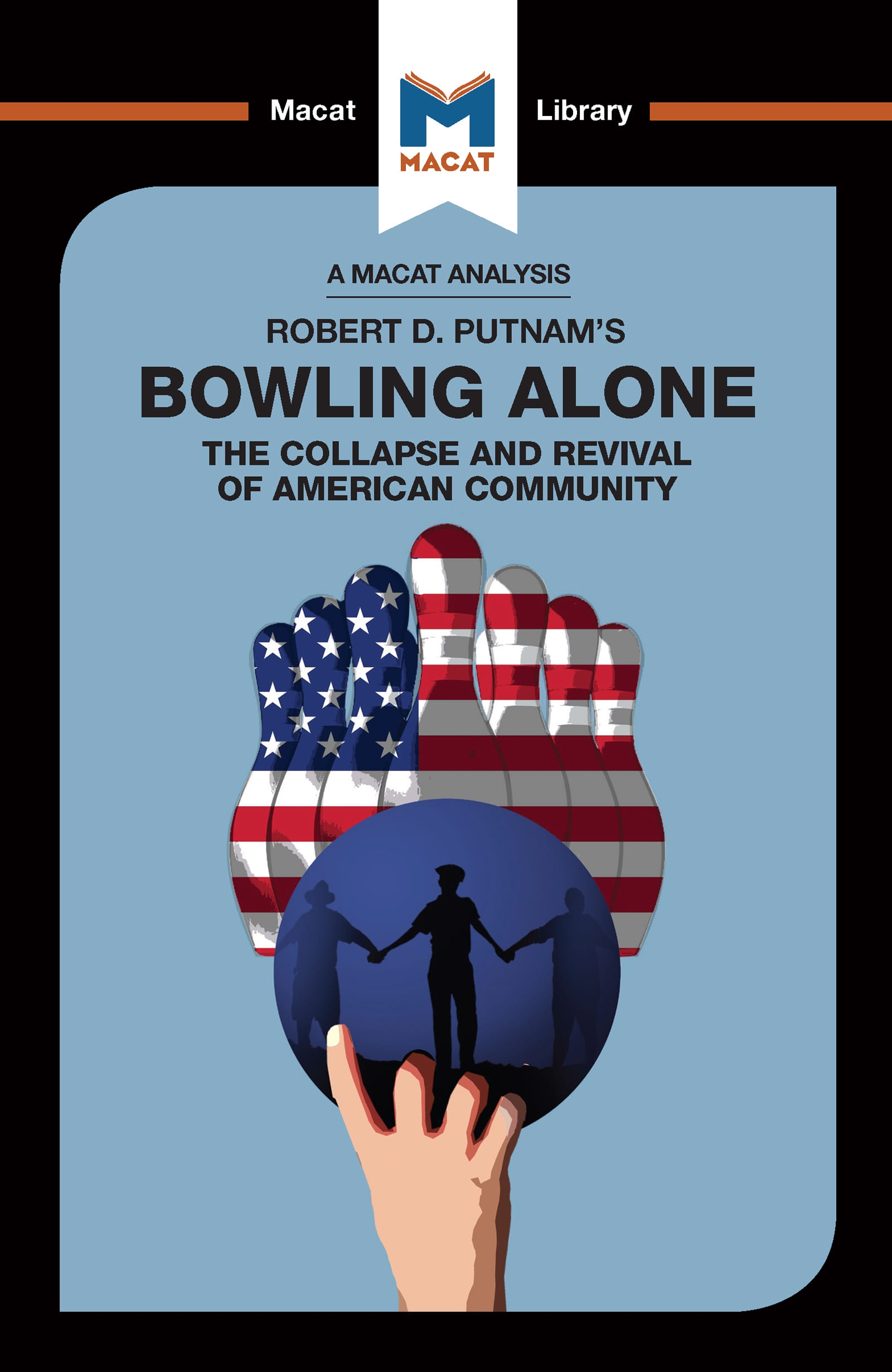 An Analysis of Robert D. Putnam’’s Bowling Alone