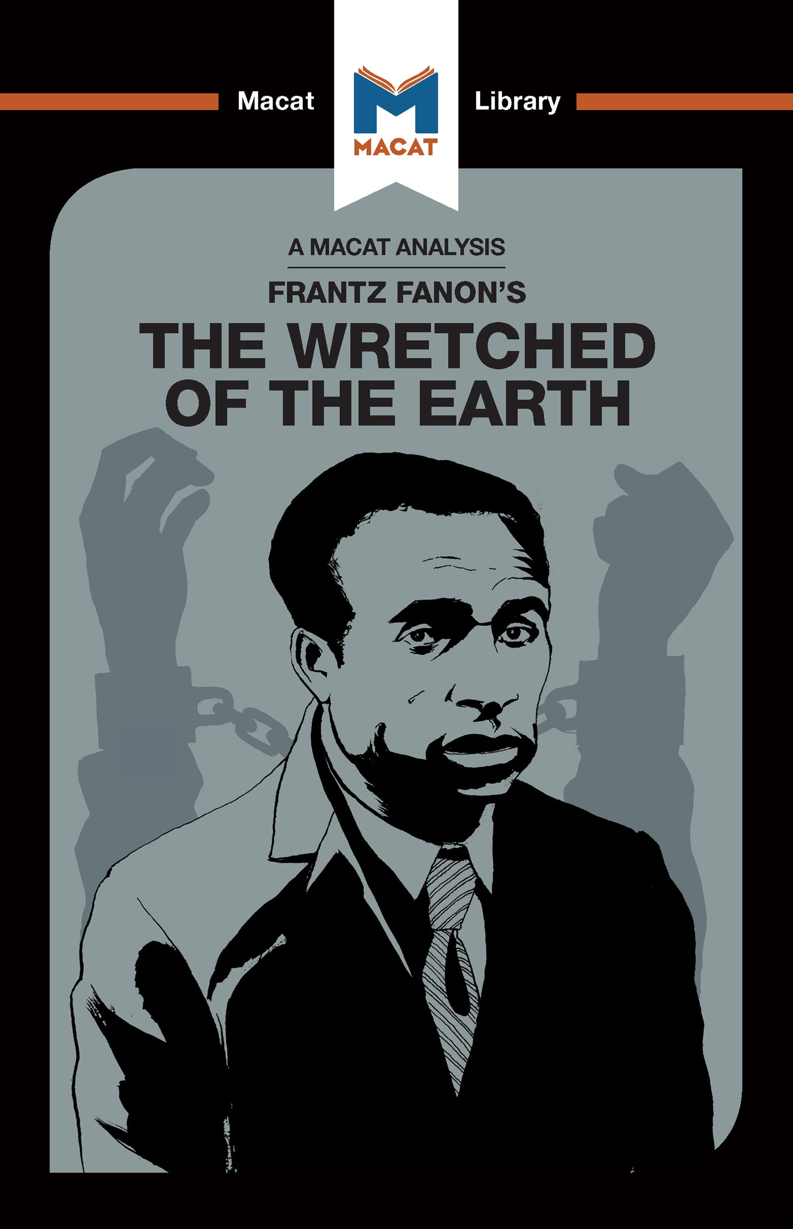 An Analysis of Frantz Fanon’’s the Wretched of the Earth