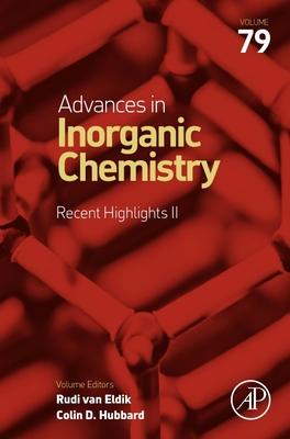 Advances in Inorganic Chemistry: Recent Highlights II, 79