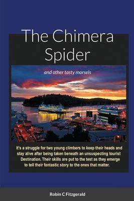 The Chimera Spider: and other tasty morsels