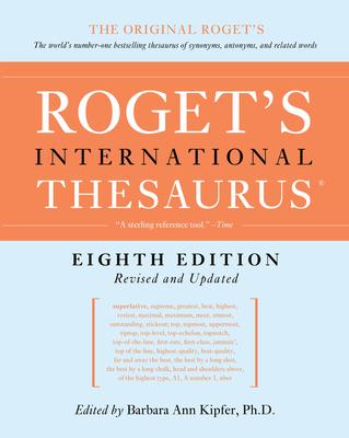 Roget’’s International Thesaurus, 8th Edition