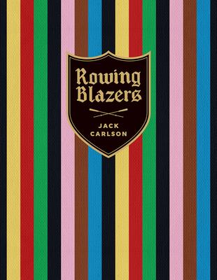 Rowing Blazers: Revised Edition