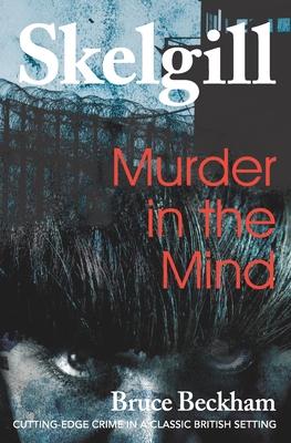 Murder in the Mind: Inspector Skelgill Investigates