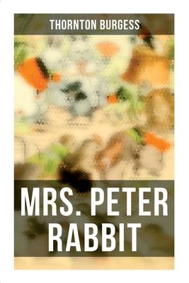 Mrs. Peter Rabbit: Children’’s Bedtime Storybook