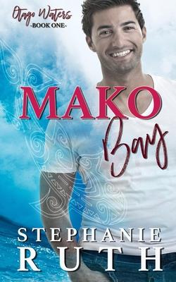 Mako Bay: A New Zealand friends to lovers romance.