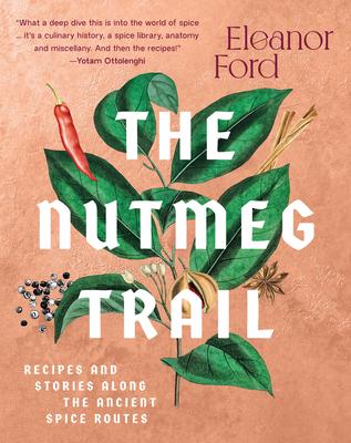 The Nutmeg Trail: A Culinary Journey Along the Ancient Spice Route