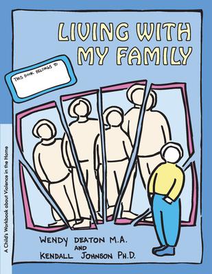 Grow: Living with My Family: A Child’’s Workbook about Violence in the Home
