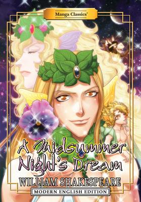 Manga Classics: A Midsummer Night’’s Dream (Modern English Edition)