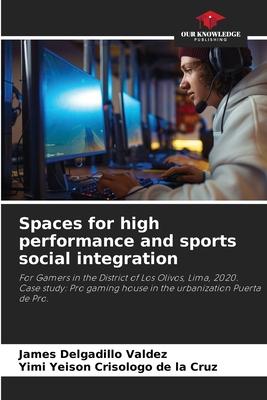 Spaces for high performance and sports social integration