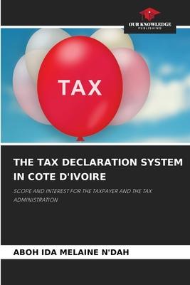 The Tax Declaration System in Cote d’’Ivoire