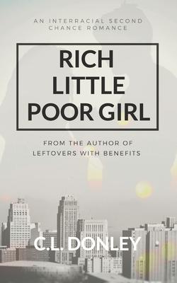 Rich Little Poor Girl: An Interracial Second Chance Romance