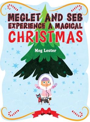 Meglet and Seb Experience a Magical Christmas