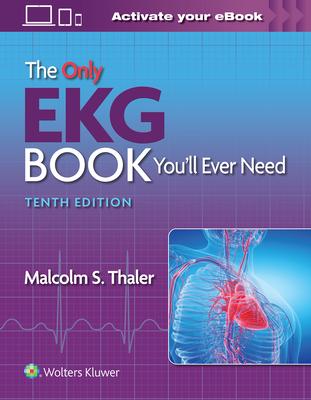 The Only EKG Book You’’ll Ever Need