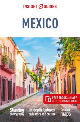 Insight Guides Mexico (Travel Guide with Free Ebook)