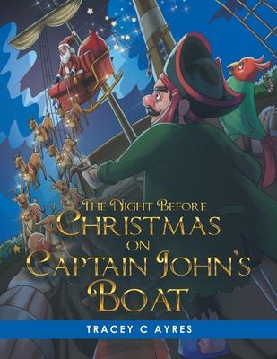 The Night Before Christmas on Captain John’’s Boat