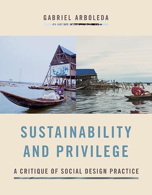 Sustainability and Privilege: A Critique of Social Design Practice