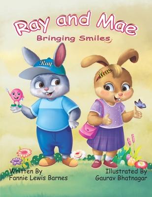 Ray and Mae: Bringing Smiles