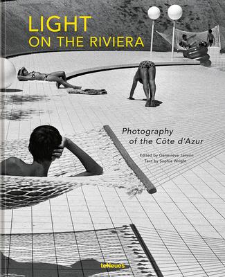 Light on the Riviera: Photography of the Côte d’’Azur